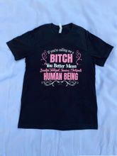 Load image into Gallery viewer, Bitch Tee Black/Pink
